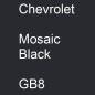 Preview: Chevrolet, Mosaic Black, GB8.